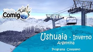 USHUAIA no INVERNO  Patagônia Argentina  Programa Viaje Comigo [upl. by Sabir]