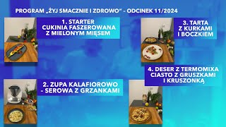 Program quotŻyj smacznie i zdrowoquot  edycja V odcinek 112024 Tłumaczenie na Język Migowy  PJM [upl. by Iatnwahs698]