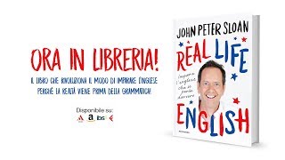 John Peter Sloan  Cosè REAL LIFE ENGLISH [upl. by Teodoor]