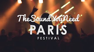 TheSoundYouNeed Paris Festival 2015  Aftermovie [upl. by Pruchno]