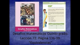 Desafíos matemáticos Quinto grado Lección 72 Página 13639 “Equivalencias” [upl. by Resor]