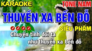 ✔ THUYỀN XA BẾN ĐỖ Karaoke Tone Nam  Tình Trần Organ [upl. by Ecaidnac]