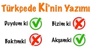 quotKiquot Ekinin ve quotKiquot Bağlacının Yazımı Kinin Yazımı [upl. by Savdeep74]