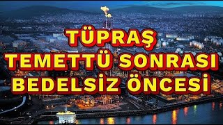 29 MART DEDÄ° TUPRSTA 1539816657 FÄ°YAT ARTIÅžIðŸš€TÃœPRAÅž MEGA TEMETTÃœ VE  BEDELSÄ°ZðŸ”¥155000XðŸš€ [upl. by Eelahs708]