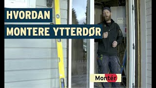 Hvordan montere ytterdør [upl. by Sharp]