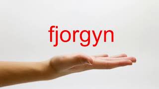 How to Pronounce fjorgyn  American English [upl. by Sharp907]