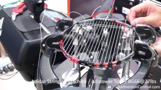 Adidas Stringing Machine Demonstration  Badminton Stringing [upl. by Ear]