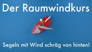 Der Raumwindkurs  Segelkurs 5 [upl. by Enilada]