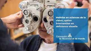 Maîtrise en sciences de la vision option intervention en déficience visuelle [upl. by Asilam]