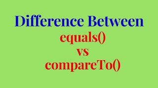 equals vs compareTo method in java [upl. by Dirgis]