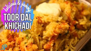 Toor Dal Khichdi  One Pot Meal Recipe  Tuwar Dal Khichdi  Dal Khichdi Recipe [upl. by Sidnal304]