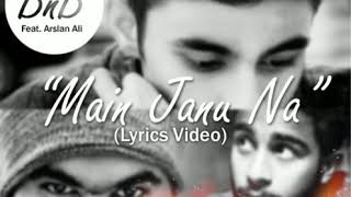 quotMAIN JAANU NAquot high bass song by quot BILAL AND BUTTquotAudio song [upl. by Tarrant539]