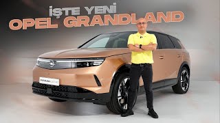 Yeni Opel Granland’i İlk Kez İnceledik  700 Km Menzilli Büyük SUV [upl. by Nnaeus184]