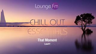 Lounge Fm  Chill Out Essentials 2 [upl. by Conall517]