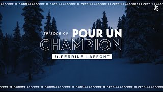 POUR UN CHAMPION 5  PERRINE LAFFONT [upl. by Nalyak577]