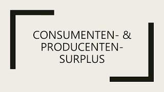 Consumenten en producentensurplus [upl. by Anaek]