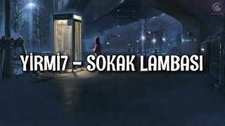 Yirmi7  Sokak Lambası LyricsŞarkı Sözleri [upl. by Gorman]