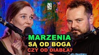 Czy szukanie Królestwa Bożego prowadzi do spełnienia marzeń SOWINSKY Podcast 40 [upl. by Brett]