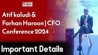 Atif kaludi amp Farhan Haroon  CFO Conference 2024  Wahjoc Business [upl. by Harhay]