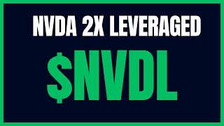 Are You Buying This Nvdia 2X Leveraged ETF NVDL [upl. by Yssim]