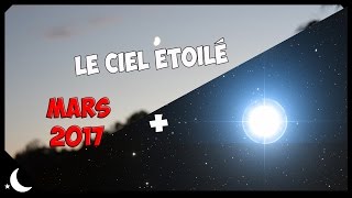 Régulus  le ciel étoilé mars 2017 [upl. by Snahc71]