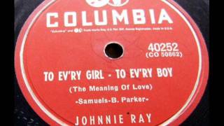 To Evry Girl  To Evry Boy by Johnnie Ray on 1954 Columbia 78 [upl. by Lemak]