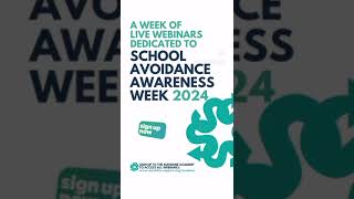 Sign Up To SCHOOL AVOIDANCE AWARENESS WEEK 2024 [upl. by Haidabez634]