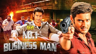 No 1 Businessman 2012 Mahesh Babu  Hindi Dubbed Superhit Movie  Kajal Agarwal amp Prakash Raj [upl. by Aysan]