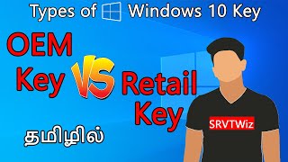 Types of windows 10 keysதமிழில் விளக்கம் OEM key Retail key MSDN key [upl. by Dov373]