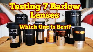 Testing 7 Barlow Lenses For Astronomical Telescopes [upl. by Abbe782]