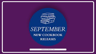 New September 2024 Cookbook Releases [upl. by Nannerb]