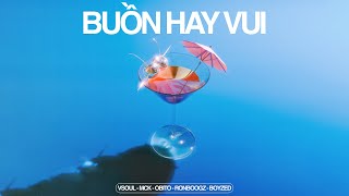 BUỒN HAY VUI  VSOUL x MCK x Obito x Ronboogz x Boyzed Official Audio [upl. by Idyak]