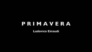 Primavera  Ludovico Einaudi [upl. by Yrbua808]