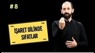 İŞARET DİLİNDE SIFATLAR NASIL GÖSTERİLİR  İşaret Dili Eğitimi 8 [upl. by Ennayram]