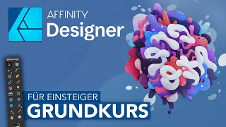 Affinity Designer Grundkurs für Einsteiger Deutsch Tutorial [upl. by Ima]