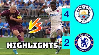 Man City vs Chelsea 42 Highlights  Epic Friendly Match Showdown [upl. by Jaworski842]