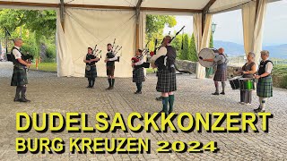 DUDELSACKKONZERT  BURG KREUZEN  2024 [upl. by Notyrb554]