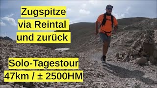 Zugspitze übers Reintal und zurückTagestour47km± 2500HM [upl. by Johst]