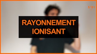 Rayonnement ionisant Nucléaire  LSF [upl. by Sirromed738]