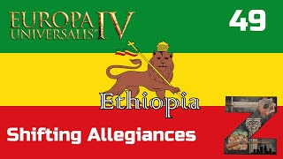 EU4  Ethiopia  Ep49 Shifting Allegiances [upl. by Gomer978]