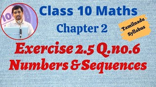 TN New Syllabus 10th Maths Chapter 2 Numbers and Sequences Exercise 25 Qno6 [upl. by Kern]