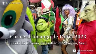 Así se disfrutó El Carnaval Tenango de Doria 2023 con la Banda la Cabaña [upl. by Seni849]