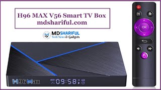 H96 MAX V56 Review Smart TV Box With Rockchip RK3566 SoC  mdshariful [upl. by Atcele]