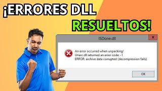 ✅Cómo SOLUCIONAR el ERROR ISDONEDLL y UNRACDLL [upl. by Hugues]