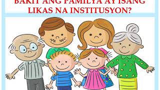 EDUKASYON SA PAGPAPAKATAO 8 MODYUL 1 ANG PAMILYA BILANG NATURAL NA INSTITUSYON [upl. by Rida100]