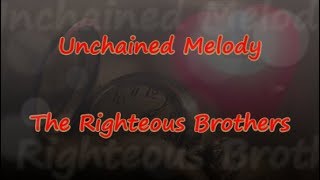 Unchained Melody From Ghost  Righteous Brothers  Lyrics amp Traductions [upl. by Boycey]