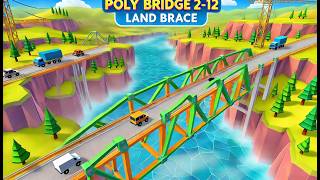 Poly Bridge 212 Land Brace [upl. by Findley]