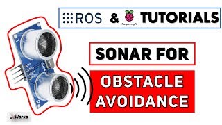 ROS and SONARS for OBSTACLE AVOIDANCE  Tutorial 6  ROS and Raspberry Pi [upl. by Limoli]