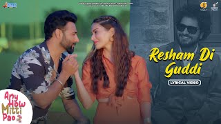 Resham Di Guddi Lyrical Video Gurshabad  Harish Verma  Amyra Dastur  Simran  Gurmeet Singh [upl. by Luttrell978]