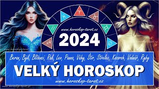 Velký Roční Horoskop 2024  Výklad pro 12 Znamení Zvěrokruhu od Veštkyně  Láska Zdraví Peníze [upl. by Ymarej]